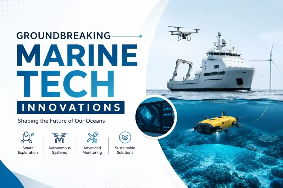 Groundbreaking Marine Tech Innovations