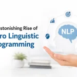 The Astonishing Rise of Neuro Linguistic Programming (Case Study)